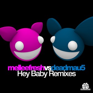 Hey Baby Remixes (Explicit)