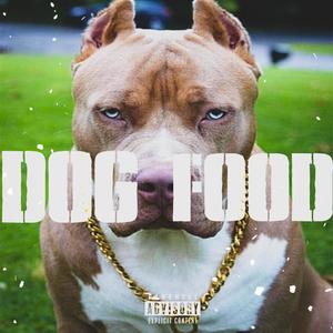 Dog Food (Explicit)