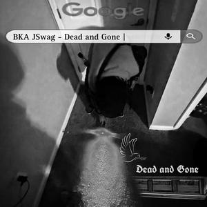 Dead and Gone (Explicit)