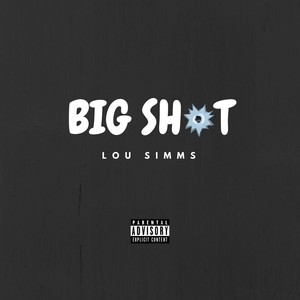 Big Shot (Explicit)