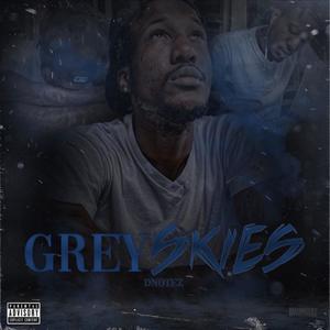 Grey Skies (Explicit)