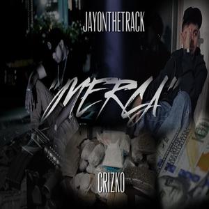 Merca (feat. Jayonthetrack) [Explicit]