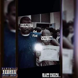 Suspect Or The Victim (Explicit)