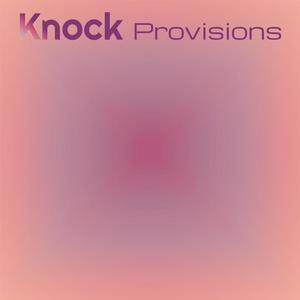 Knock Provisions