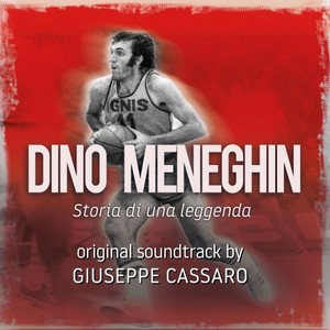 Dino Meneghin: Storia di una leggenda (Original Soundtrack)