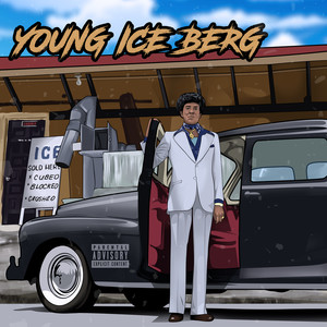 Young Ice Berg (Explicit)