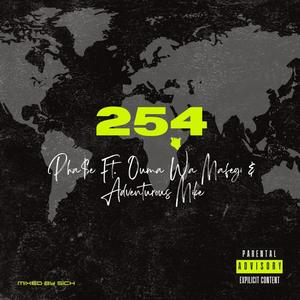 254 (feat. Ouma Wa Mafegi & Adventurous Mike) (Explicit)