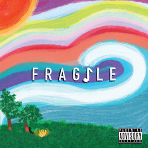 Fragile (Explicit)