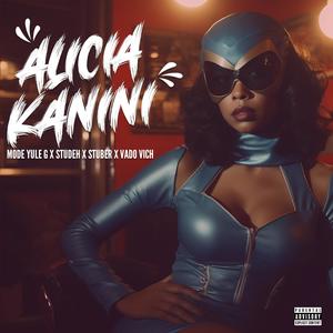 ALICIA KANINI (feat. Studeh,Stuber & Vado Vich) (Explicit)