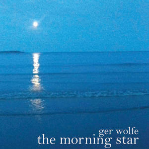 Ger Wolfe 'The Morning Star'