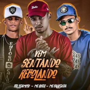 Vem Sentando Rebolando (Explicit)