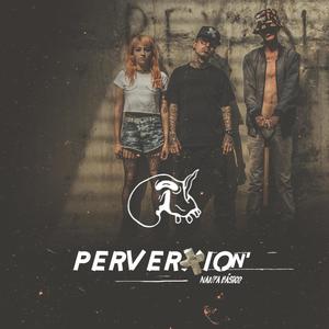 Pervexión (Explicit)