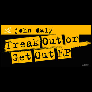 Freak Out or Get Out EP