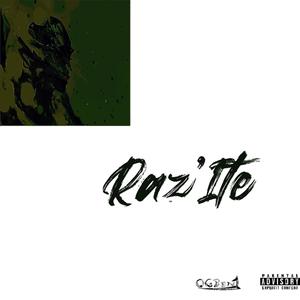 Raz'Ite (Explicit)