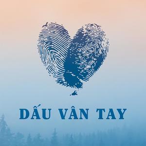 Dấu Vân Tay - 1st Album - Vibe Buồn