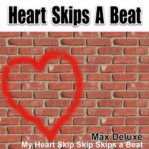 Heart Skips a Beat(My Heart Skip Skip Skips a Beat) (Radio Edit)