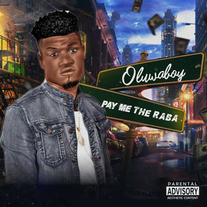 Pay Me The Raba (Explicit)