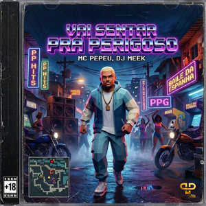 Vai Sentar Pra Perigoso (Explicit)