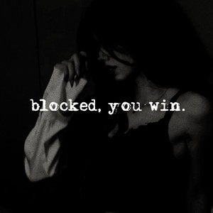 blocked, you win.