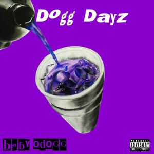 Dogg dayz (Explicit)