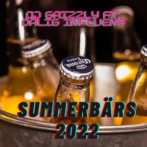 Summerbärs 2022 (feat. Dålig Influens) [Explicit]