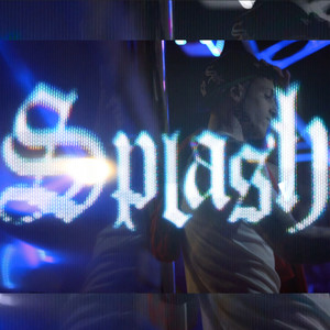 Splash (Explicit)