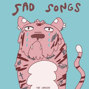 Sad Songs (Explicit)