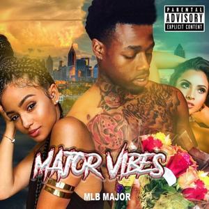 Major Vibes (Explicit)