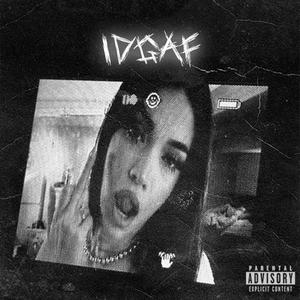 IDGAF (SLOWED) (feat. SOWDA) [Explicit]