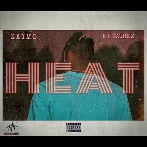HEAT(feat. El Katrez) (Explicit)