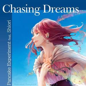 Chasing dreams (feat. Shiori)