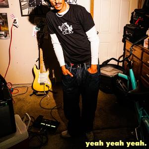 YEAH YEAH YEAH (Explicit)