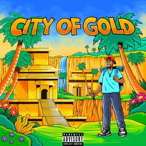 City Of Gold (Explicit)