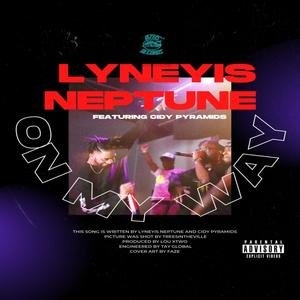 ON MY WAY (feat. Cidy Pyramids) (Explicit)