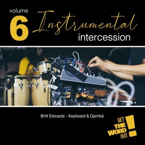 Instrumental Intercession, Vol. VI (feat. Britt Edwards)