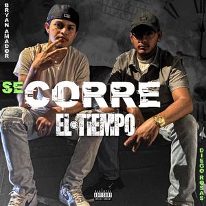 Se Corre El Tiempo (feat. Diego Rosas) [Explicit]