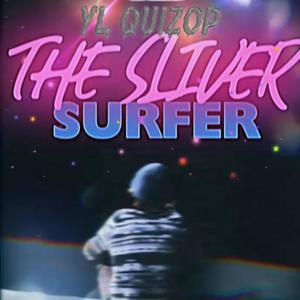 The Sliver Sufer:A Side (Explicit)