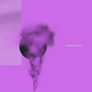 breathe smoke (Explicit)