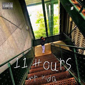 11 Hours (Explicit)