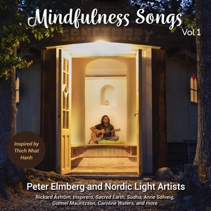 Mindfulness Songs, Vol. 1: Inspired by Thich Nhat Hanh
