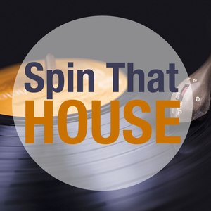 Spin That House