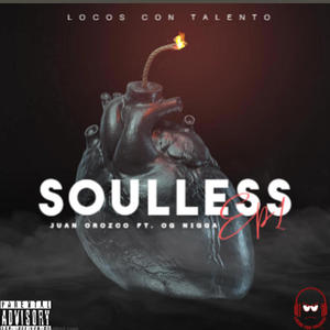 Soulless (feat. OG Nigga) (Explicit)