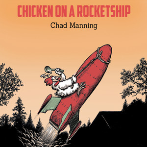 Chicken On a Rocketship