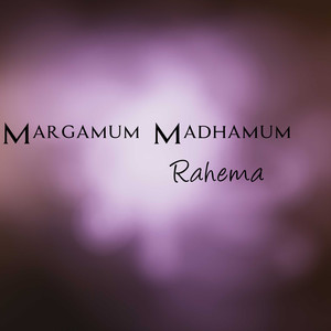 Rahema - Margamum Madhamum