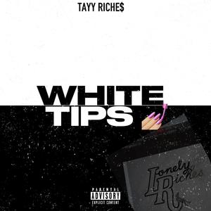 White Tips (Explicit)