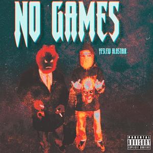 No Games (Explicit)