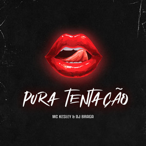 Pura Tentação (Explicit)