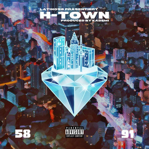 H-Town (Explicit)