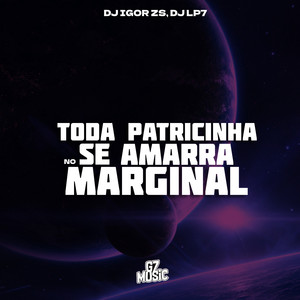 Toda Patricinha Se Amarra no Marginal (Explicit)