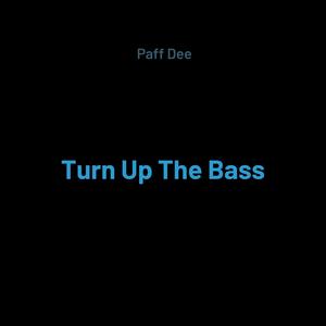 Turn Up The Bass